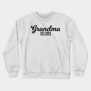 Grandma est 2023 Crewneck Sweatshirt